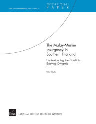 Title: The Malay-Muslim Insurgency in Southern Thailand--Understanding the Conflict's Evolving Dynamic: RAND Counterinsurgency Study--Paper 5, Author: Peter Chalk