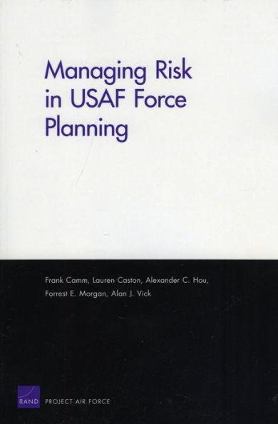 Managing Risk in USAF Force Planning