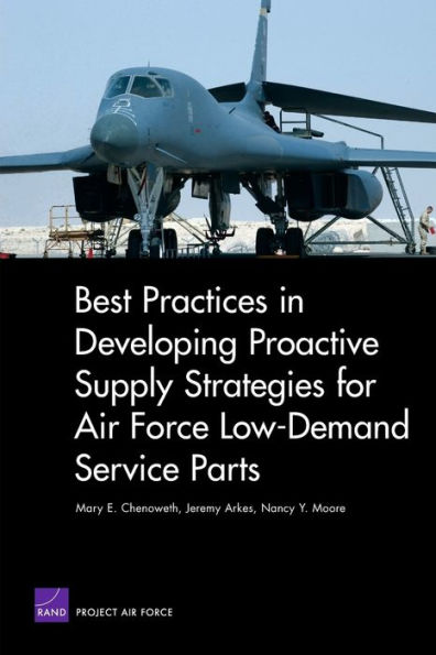 Best Practices in Developing Proactive Supply Strategies for Air Force Low-Demand Service Parts