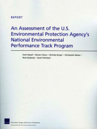 Title: An Assessment of the U.S. Environmental Protection Agency's National Environmental Performance Track Program, Author: Scott Hassell