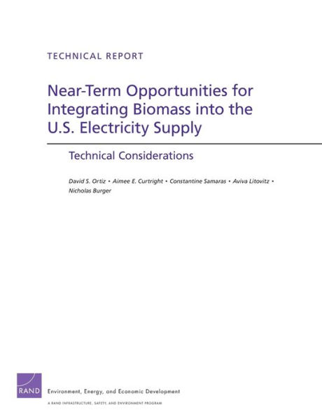 Near-Term Opportunities for Integrating Biomass into the U.S. Electricity Supply: Technical Considerations