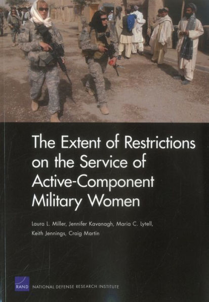 The Extent of Restrictions on the Service of Active-Component Military Women