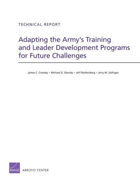 Adapting the Army's Training and Leader Development Programs for Future Challenges