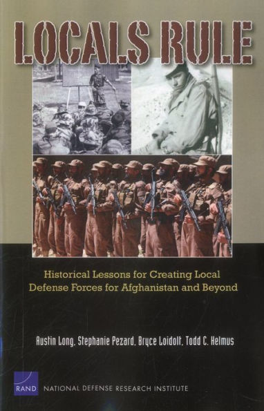 Local Rule: Historical Lessons for Creating Local Defense Forces