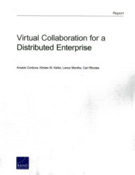 Title: Virtual Collaboration for a Distributed Enterprise, Author: Amado Cordova