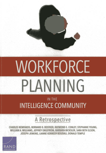 Workforce Planning in the Intelligence Community: A Retrospective