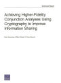 Achieving Higher-Fidelity Conjunction Analyses Using Cryptography to Improve Information Sharing