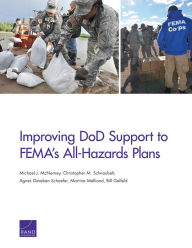 Title: Improving DoD Support to FEMA's All-Hazards Plans, Author: Michael J. McNerney