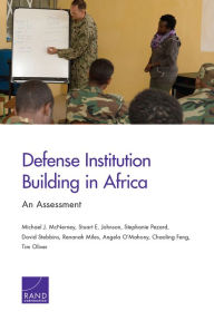 Title: Defense Institution Building in Africa: An Assessment, Author: Michael J. McNerney