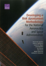 Title: Developing a Risk Assessment Methodology for the National Aeronautics and Space Administration, Author: Daniel M. Gerstein