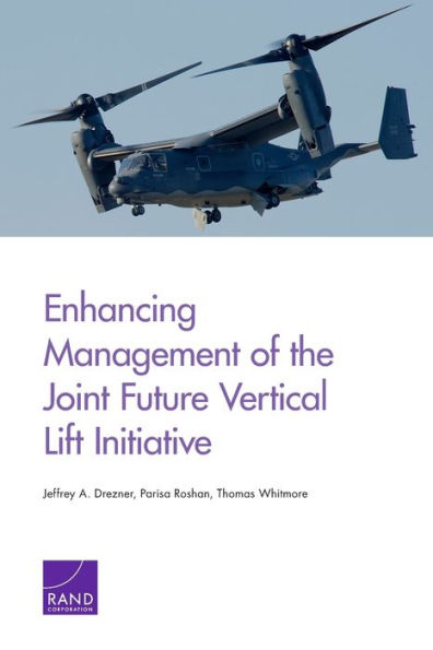 Enhancing Management of the Joint Future Vertical Lift Initiative