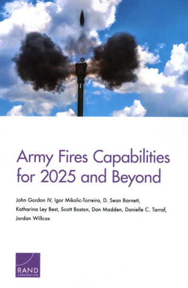 Army Fires Capabilities for 2025 and Beyond