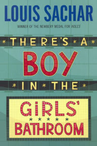 Title: There's a Boy in the Girls' Bathroom (Turtleback School & Library Binding Edition), Author: Louis Sachar