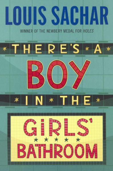 There's a Boy in the Girls' Bathroom (Turtleback School & Library Binding Edition)