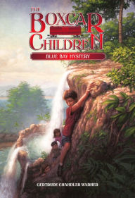 Title: Blue Bay Mystery (The Boxcar Children Series #6), Author: Gertrude Chandler Warner