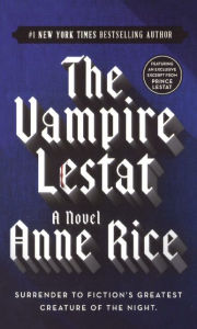 Title: The Vampire Lestat (Vampire Chronicles Series #2) (Turtleback School & Library Binding Edition), Author: Anne Rice