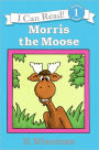 Morris the Moose (Turtleback School & Library Binding Edition)