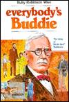 Title: Everybody's Buddie: The Story of 'Uncle Bud' Robinson, Author: Ruby R. Wise