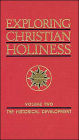 Exploring Christian Holiness - The Historical Development