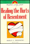 Title: Healing the Hurts of Resentment, Author: Robert Drummond