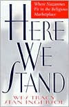 Title: Here we Stand: Where Nazarenes fit in Today's Religious Market, Author: Wes Tracy