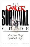 Title: The Cancer Survival Guide: Practical Help, Spiritual Hope, Author: Kay Marshall Strom