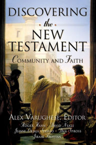 Title: Discovering the New Testament: Community and Faith, Author: Alex Varughese