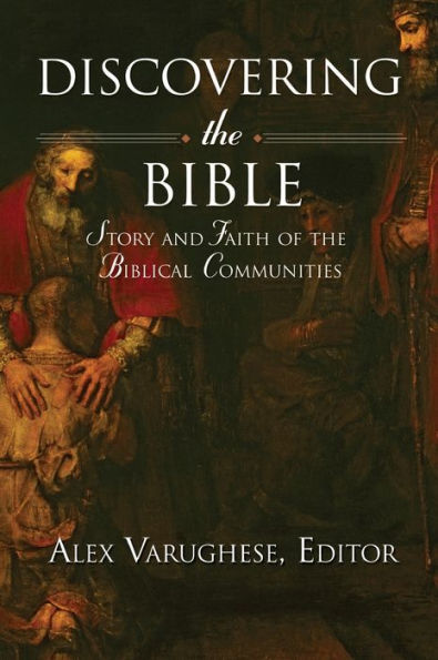 Discovering the Bible: Story and Faith of the Biblical Communities