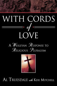 Title: With Cords of Love, Author: Al Truesdale