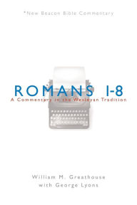 Title: Romans 1-8, Author: William Greathouse