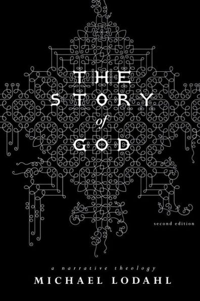 Story of God: A Narrative Theology