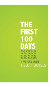 Title: The First 100 Days, Author: Scott Daniels