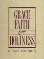 Grace, Faith, Holiness