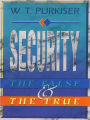 Security: The False and the True