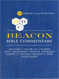 Title: Beacon Bible Commentary, Volume 10: Hebrews Through Revelation, Author: various