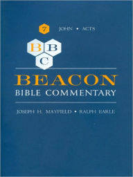 Title: Beacon Bible Commentary, Volume 7: John Through Acts, Author: various