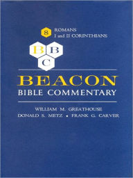 Title: Beacon Bible Commentary, Volume 8: Romans Through 1 and 2 Corinthians, Author: various