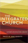 The Integrated Church: Authentic Multicultural Ministry