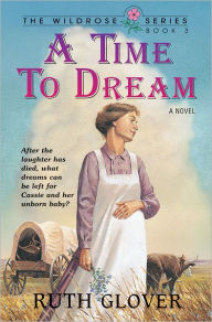 Title: Time to Dream: Book 3, Author: Ruth Glover