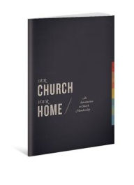 Title: Our Church, Your Home: Participant's Guide: An Introduction to Church Membership, Author: Beacon Hill Press