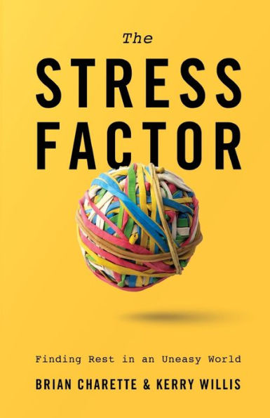 The Stress Factor-Finding Real Rest an Uneasy World