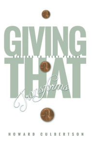 Title: Giving that Transforms: Debtors to Every Person, Author: Howard Culbertson