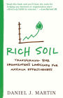 Rich Soil: Transforming Your Organization's Landscape for Maximum Effectiveness