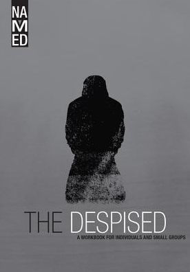 Named: The Despised