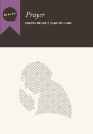 Title: Prayer: Sharing Intimate Space with God, Facilitator's Guide, Author: Beacon Hill Press