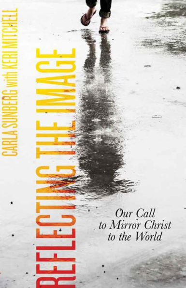Reflecting the Image: Our Call to Mirror Christ to the World