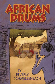 Title: African Drums, Author: Beverly Schmelzenbach