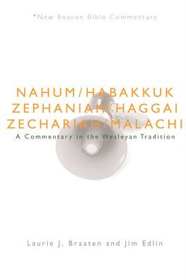 Nbbc, Nahum - Malachi: A Commentary the Wesleyan Tradition