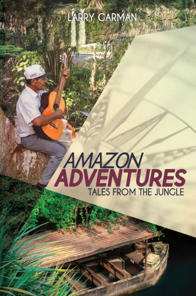 Amazon Adventures: Tales from the Jungle