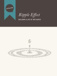 Title: Ripple Effect: Building a Life of Influence, Participant's Guide, Author: Beacon Hill Press